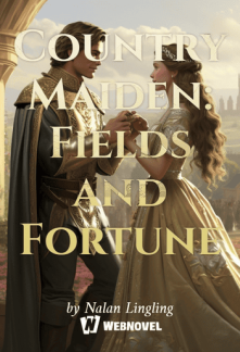 Country Maiden: Fields and Fortune