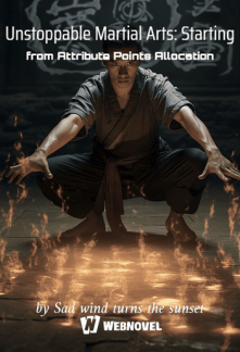 Unstoppable Martial Arts: Starting from Attribute Points Allocation